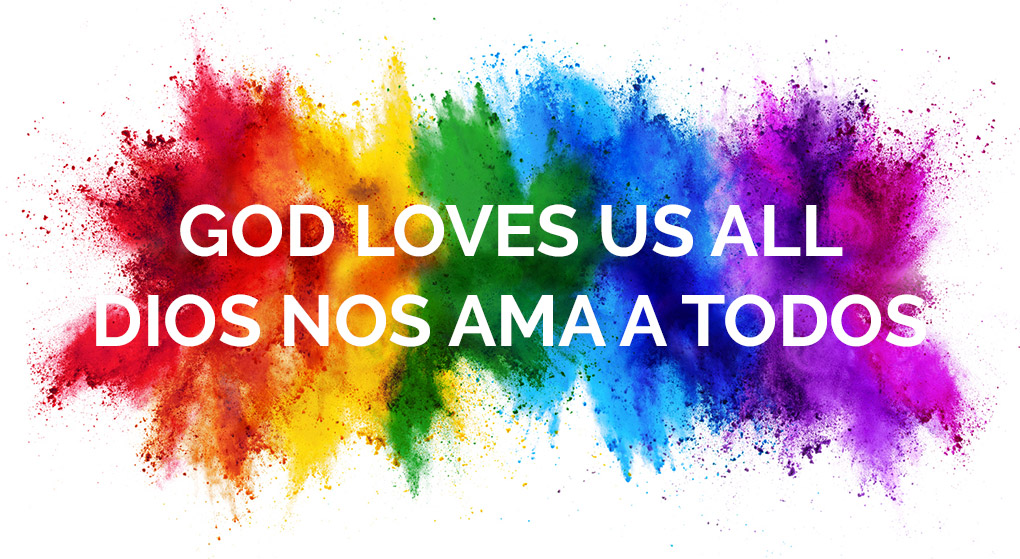God loves us all Dios nos ama a todos